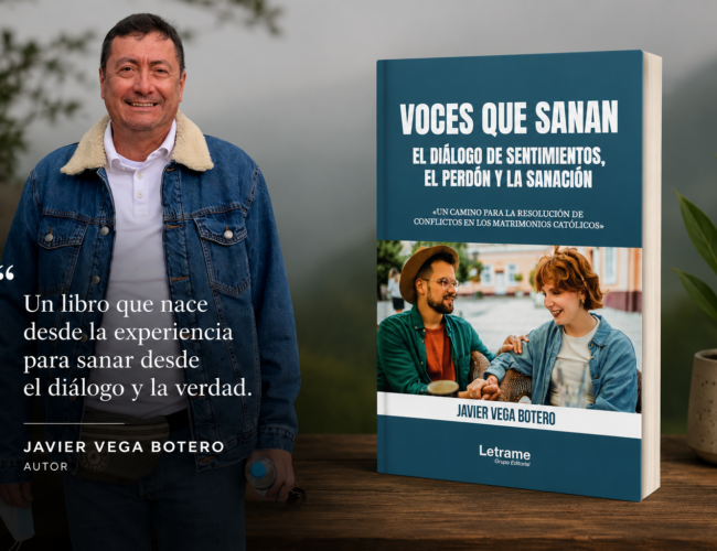 JAVIER VEGA BOTERO PROPONE SANAR EL AMOR CONYUGAL A TRAVÉS DE LA PALABRA EN «VOCES QUE SANAN»