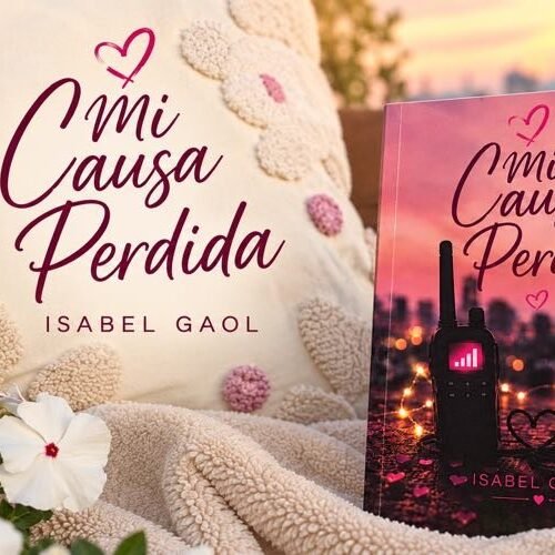 Isabel Gaol debuta con “Mi Causa Perdida”, una novela romántica ambientada en Londres que celebra el amor bonito y los finales felices